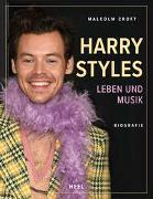Harry Styles: Leben und Musik - Biografie