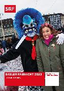 Basler Fasnacht 2023 - «Zämme im Taggt»