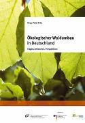 Ökologischer Waldumbau in Deutschland