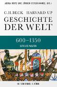 Bd. 2: Geschichte der Welt 600-1350 Geteilte Welten